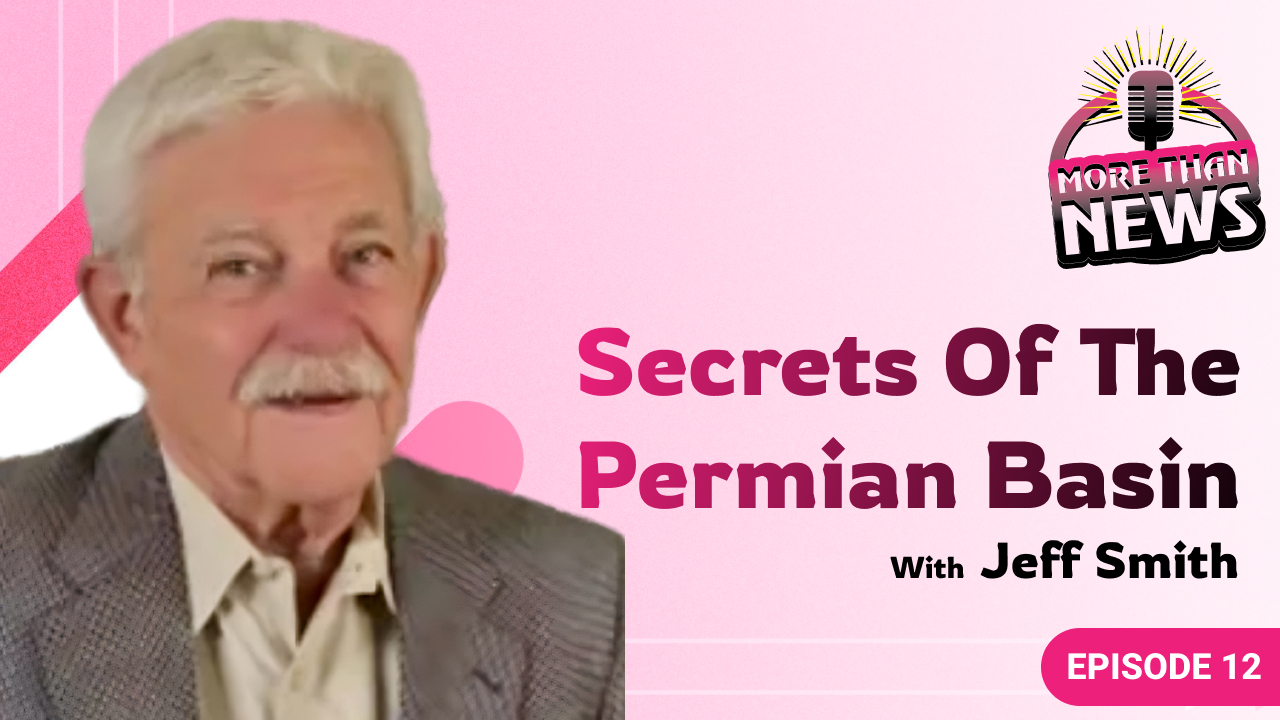 Secrets of the Permian Basin with Jeff Smith