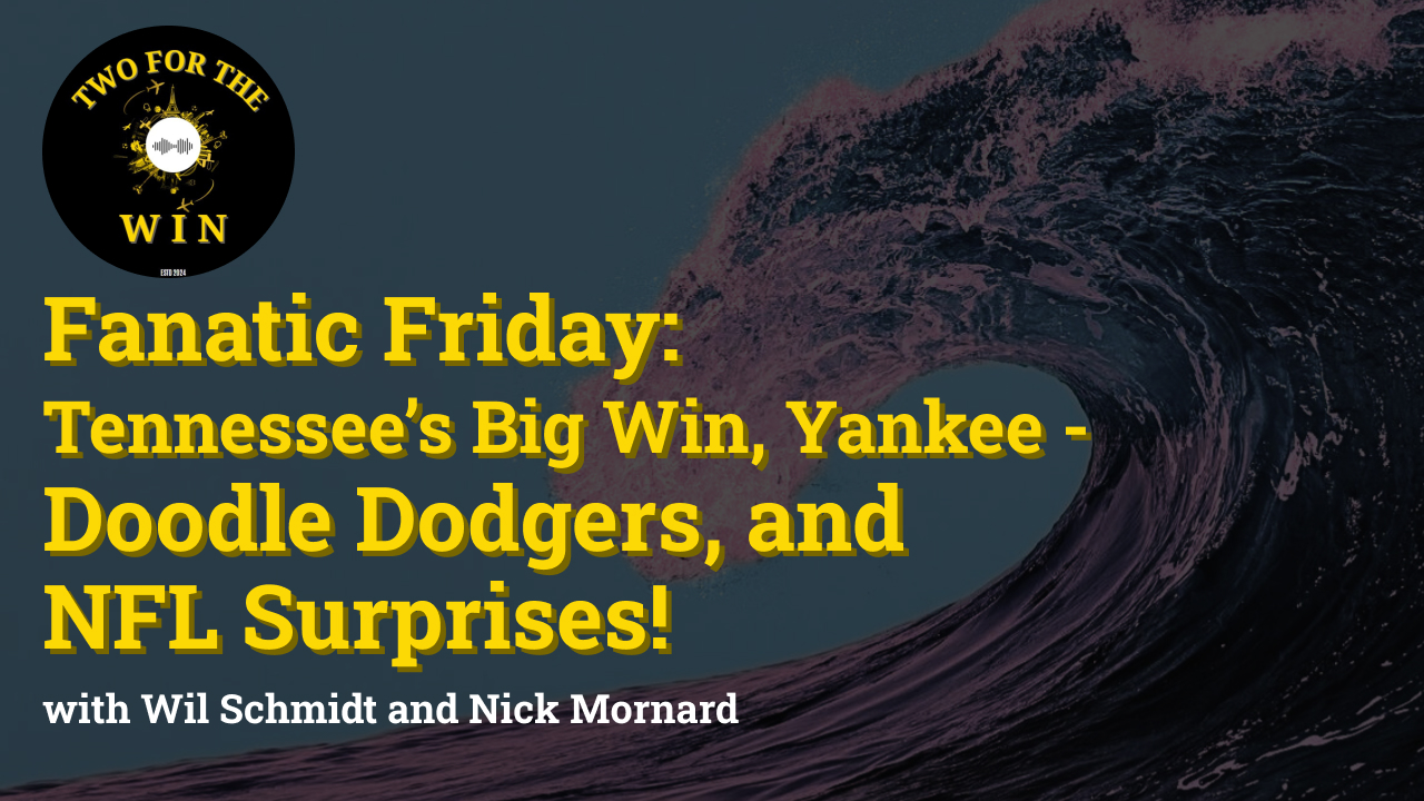 Tennessee’s Big Win, Yankee-Dodgers Duel, and NFL Surprises!