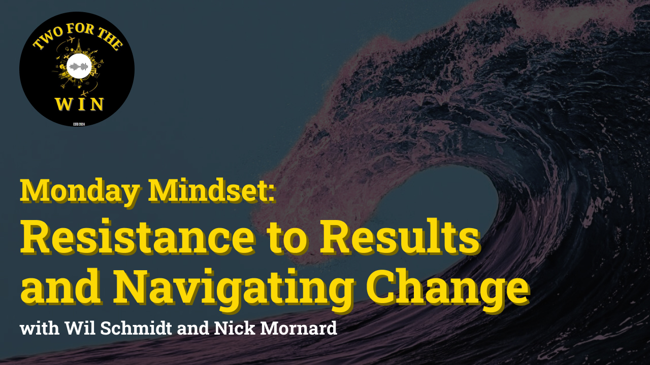 Resistance to Results and Navigating Change